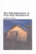 Cover of The Phenomenology of Past-life Experiences