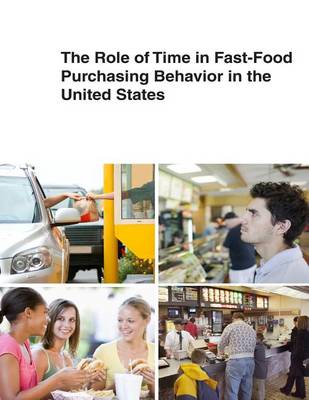 Book cover for The Role of Time in Fast-Food Purchasing Behavior in the United States