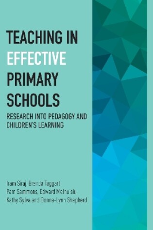 Cover of Teaching in Effective Primary Schools