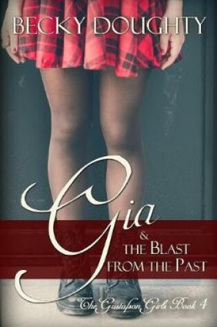 Cover of Gia & the Blast from the Past