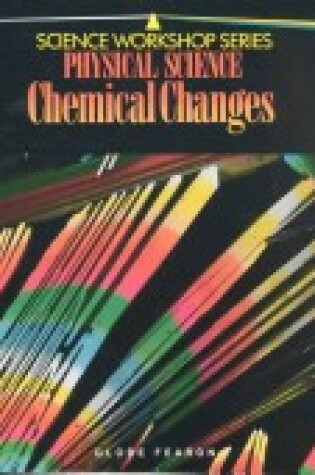 Cover of Physical Science Chemical Changes