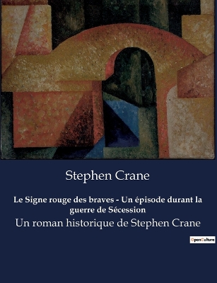 Book cover for Le Signe rouge des braves - Un �pisode durant la guerre de S�cession