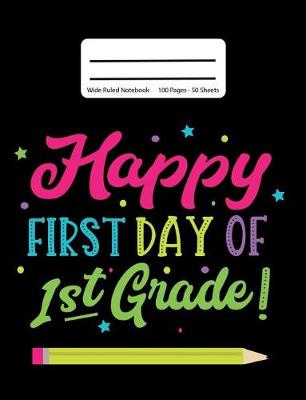 Book cover for Happy First Day Of 1st Grade!