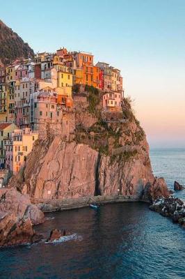 Book cover for A Colorful View of Cinque Terre at Sunset Italy Journal