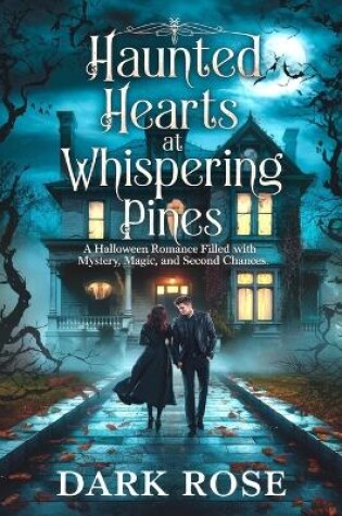 Cover of Haunted Hearts of Whispering Pines.