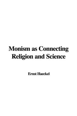 Book cover for Monism as Connecting Religion and Science