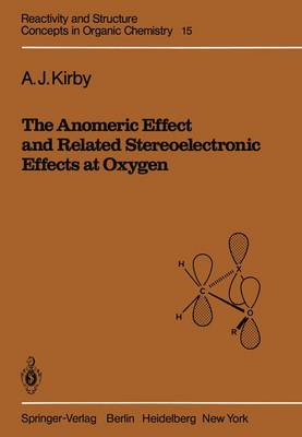 Book cover for The Anomeric Effect and Related Stereoelectronic Effects at Oxygen