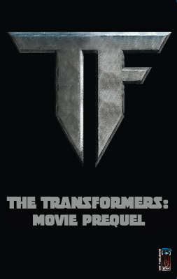 Book cover for Transformers: The Movie Prequel