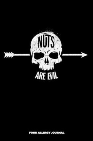 Cover of Nuts are Evil Food Allergy Journal