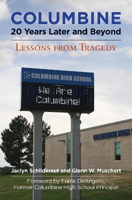 Book cover for Columbine, 20 Years Later and Beyond