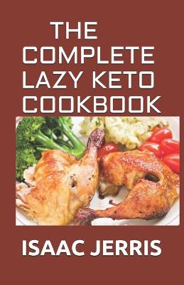 Book cover for The Complete Lazy Keto Cookbook