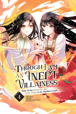Cover of Though I Am an Inept Villainess: Tale of the Butterfly-Rat Body Swap in the Maiden Court (Manga) Vol. 4