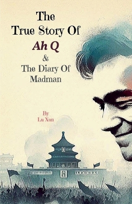 Book cover for The True Story of Ah Q & The Diary of Madman