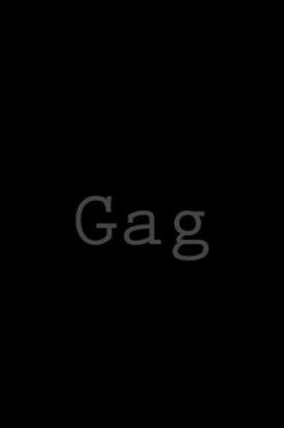 Cover of Gag