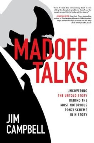 Cover of Madoff Talks: Uncovering the Untold Story Behind the Most Notorious Ponzi Scheme in History