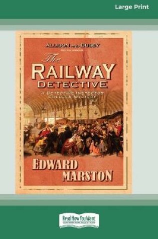 Cover of The Railway Detective [Standard Large Print 16 Pt Edition]