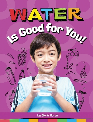 Cover of Water Is Good For You