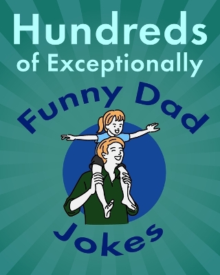 Book cover for Hundreds of Exceptionally Funny Dad Jokes