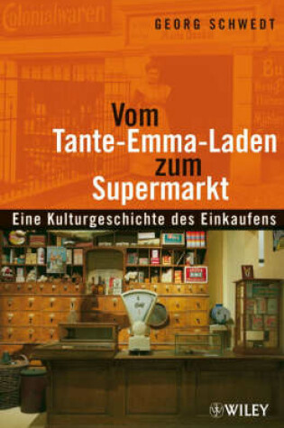 Cover of Vom Tante-Emma-Laden zum Supermarkt