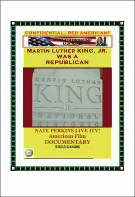 Book cover for Martin Luther King Jr. Was a Republican