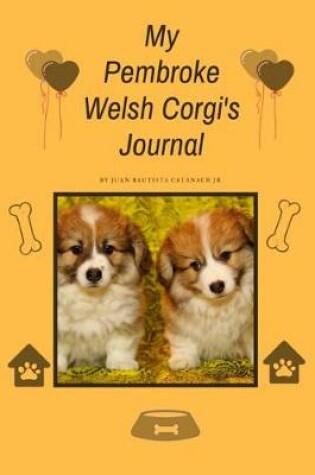 Cover of My Pembroke Welsh Corgi's Journal