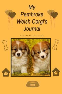 Book cover for My Pembroke Welsh Corgi's Journal