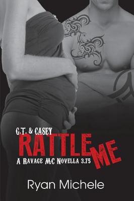 Book cover for Rattle Me (Ravage MC#3.75)