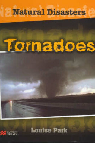 Cover of Natural Disasters Tornadoes Macmillan Library