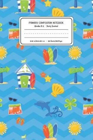 Cover of Primary Composition Notebook Grades K-2 Story Journal