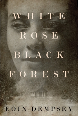 Book cover for White Rose, Black Forest