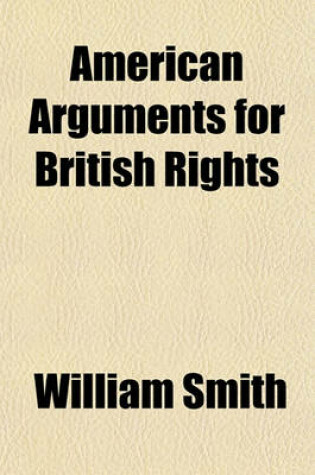 Cover of American Arguments for British Rights; Being a Republication of the Celebrated Letters of Phocion, on the Subject of Neutral Trade. Printed at Charleston, S.C.