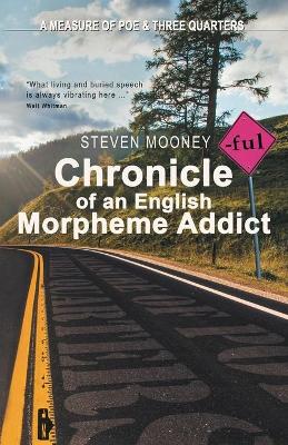 Cover of Chronicle of an English Morpheme Addict