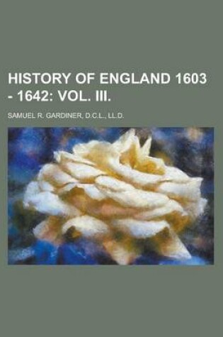 Cover of History of England 1603 - 1642