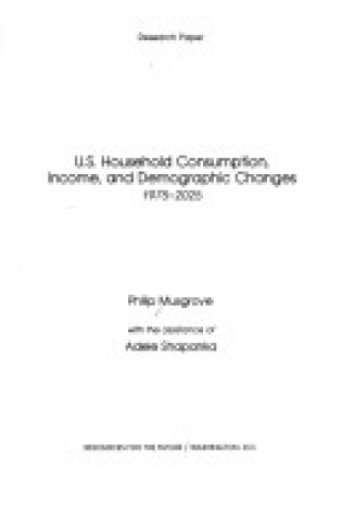 Cover of United States Household Consumption, Income and Demographic Changes, 1975-2025