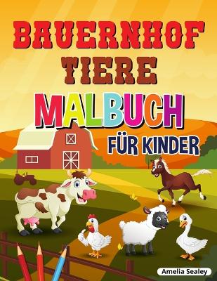 Book cover for Bauernhof Tiere Malbuch für Kinder