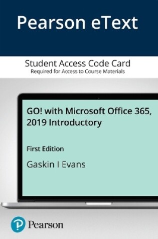 Cover of Go! with Microsoft Office 365, 2019 Introductory -- Pearson Etext