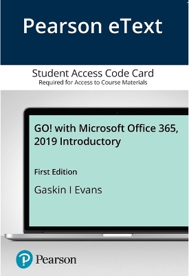 Book cover for Go! with Microsoft Office 365, 2019 Introductory -- Pearson Etext