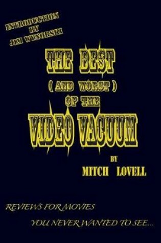 Cover of The Best (and Worst) of the Video Vacuum