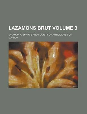 Book cover for Lazamons Brut Volume 3