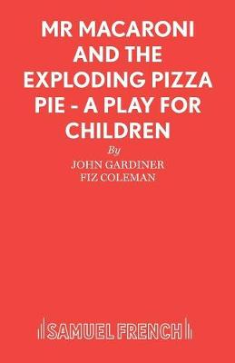 Book cover for Mr. Macaroni and the Exploding Pizza Pie