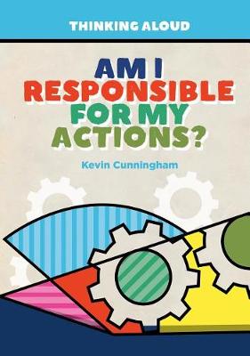 Book cover for Am I Responsible for My Actions?