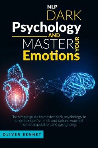 Cover of Nlp Dark Psychology and Master your Emotions