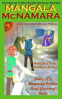 Book cover for Diary of a (Runaway Prince) Bold Questing Hero