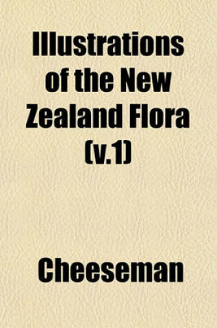 Cover of The New Zealand Flora Volume 1