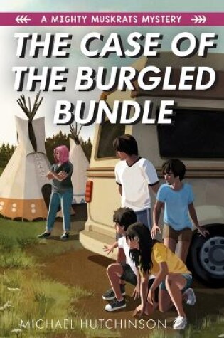 Cover of The Case of the Burgled Bundle