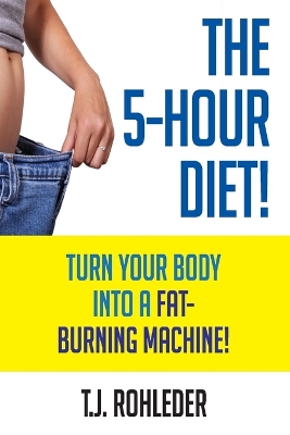 Book cover for The 5-Hour Diet!