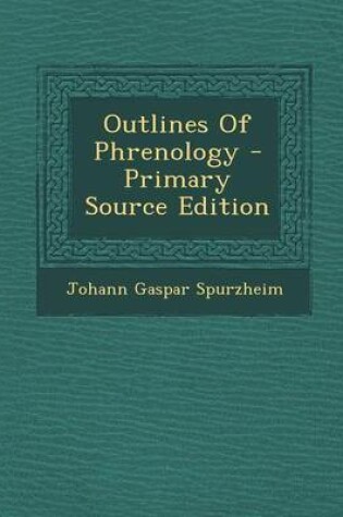 Cover of Outlines of Phrenology - Primary Source Edition