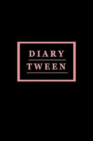 Cover of Diary Tween