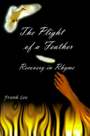 Cover of The Plight of a Feather