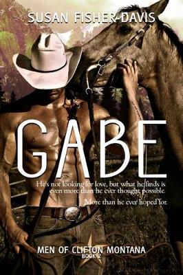 Book cover for Gabe Men of Clifton, Montana Book 2